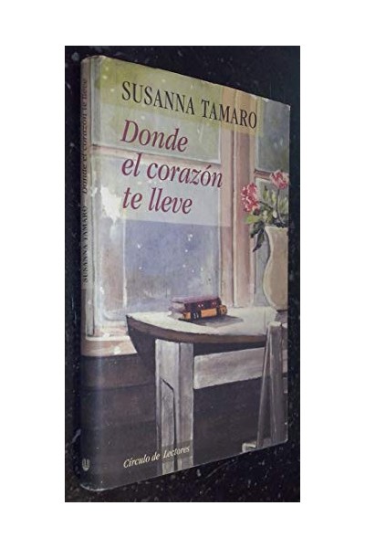 Donde El Corazón Te Lleve